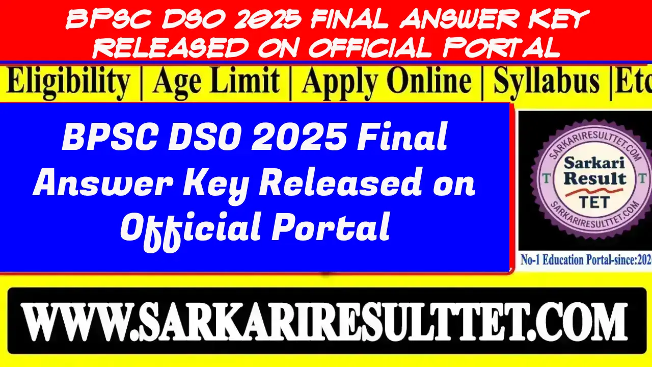 BPSC DSO 2025 Final Answer Key Released on Official Portal