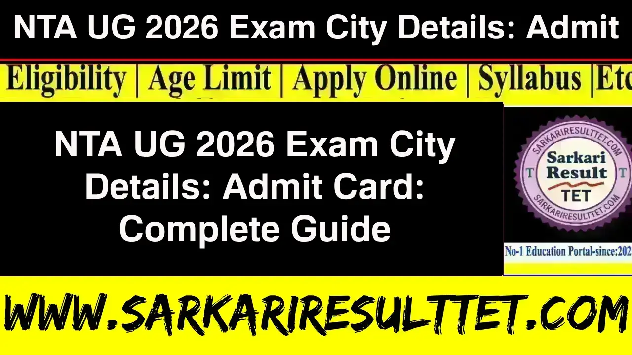 NTA UG 2026 Exam City Details: Admit Card: Complete Guide