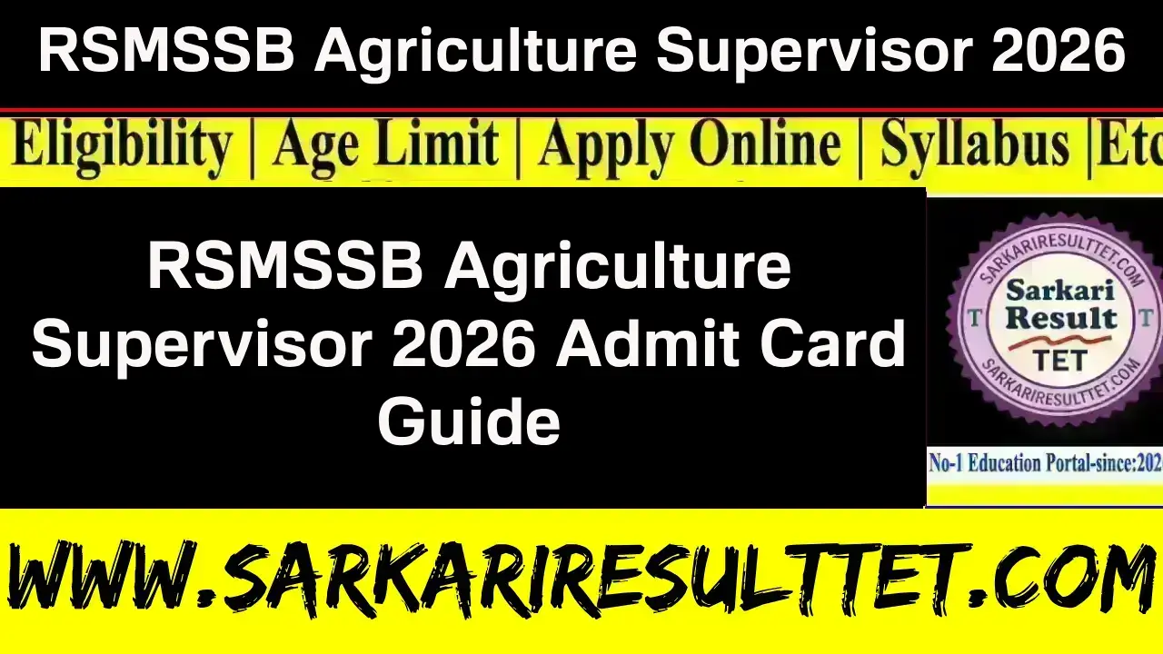 RSMSSB Agriculture Supervisor 2026 Admit Card Guide