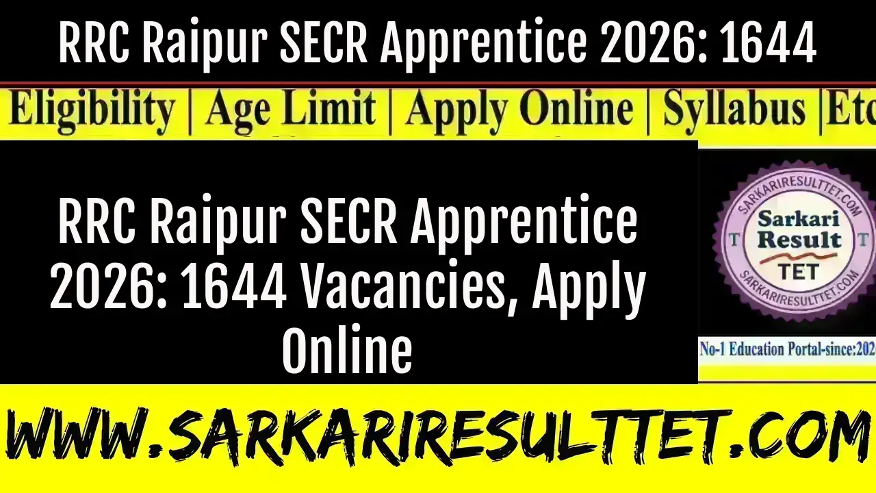 RRC Raipur SECR Apprentice 2026: 1644 Vacancies, Apply Online