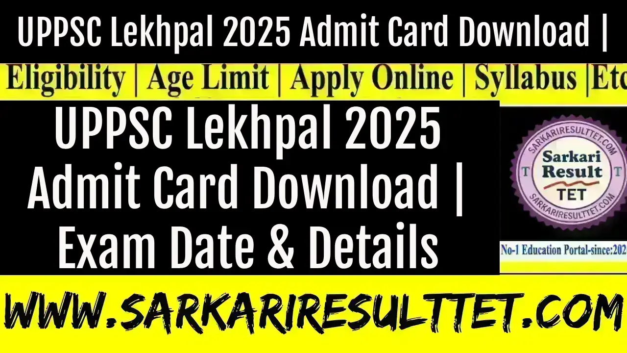 UPPSC Lekhpal 2025 Admit Card Download | Exam Date & Details