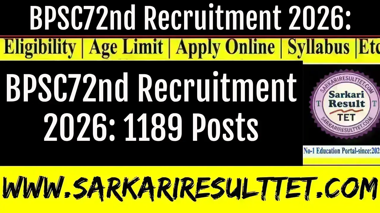 BPSC72nd Recruitment 2026: 1189 Posts